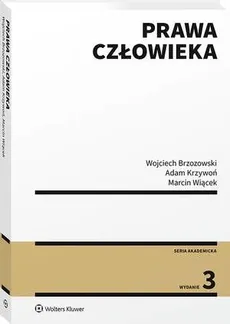 Prawa człowieka - Adam Krzywoń, Marcin Wiącek, Wojciech Brzozowski