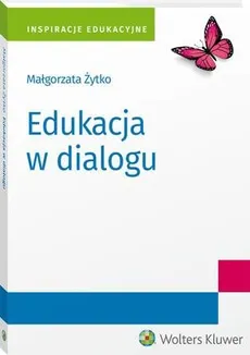 Edukacja w dialogu - Małgorzata Żytko