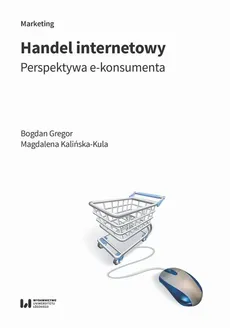 Handel internetowy - Bogdan Gregor, Magdalena Kalińska-Kula