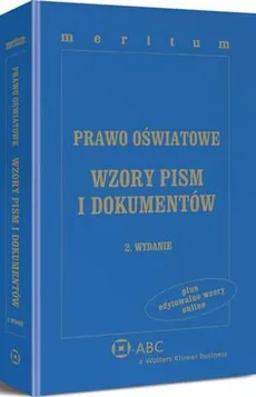 Prawo oświatowe. Wzory pism i dokumentów z serii MERITUM - Krzysztof Gawroński, Lidia Marciniak