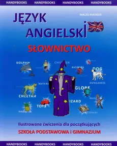 Język angielski - Słownictwo Ilustrowane - ćwiczenia dla początkujących - Maciej Matasek