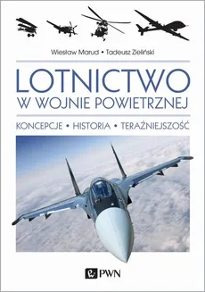 Lotnictwo w wojnie powietrznej - Wiesław Marud, Płk Tadeusz Zieliński