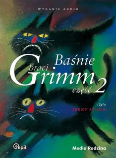 Baśnie braci Grimm 4 - Jakub Grimm, Wilhelm Grimm