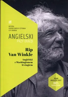 Rip Van Winkle Angielski z Washingtonem Irvingiem - Ilya Frank, Washington Irving