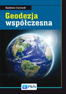 Geodezja współczesna - Kazimierz Czarnecki