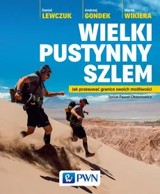 Wielki pustynny szlem - Andrzej Gondek, Daniel Lewczuk, Marek Wikiera