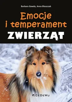 Emocje i temperament zwierząt - Anna Błaszczak, Barbara Gawda