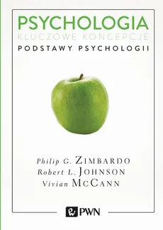 Psychologia. Kluczowe koncepcje. Tom 1 - Robert L. Johnson, Vivian McCann, Philip Zimbardo