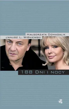 188 dni i nocy - Janusz L. Wiśniewski, Małgorzata Domagalik