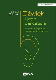 Dźwięk i jego percepcja - Edward Ozimek