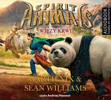 Spirit Animals. Tom 3. Więzy krwi - Garth Nix, Sean Williams