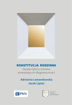 Konstytucja rodzinna - Adrianna Lewandowska, Jacek Lipiec