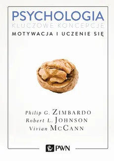 Psychologia. Kluczowe koncepcje. Tom 2 - Robert L. Johnson, Vivian McCann, Philip Zimbardo