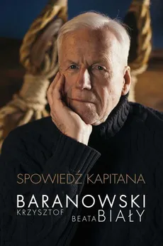 Spowiedź kapitana - Krzysztof Baranowski