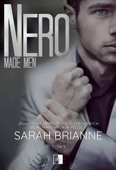 Nero. Made Man. Tom 1 - Sarah Brianne