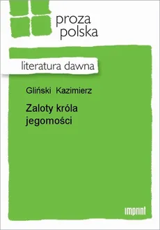 Zaloty króla jegomości - Kazimierz Gliński