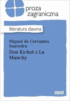 Don Kichot z La Manchy - Miguel Cervantes de Saavedra