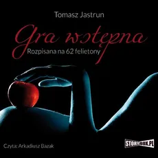 Gra wstępna - Tomasz Jastrun
