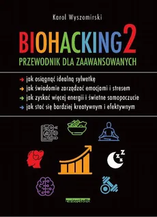 Biohacking 2 - Karol Wyszomirski