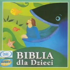 Biblia dla Dzieci - Praca zbiorowa
