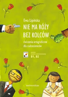 Nie ma róży bez kolców - Ewa Lipińska