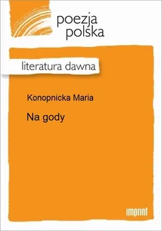 Na gody - Maria Konopnicka