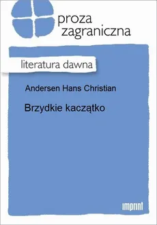 Brzydkie kaczątko - Hans Christian Andersen