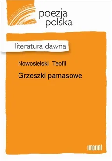 Grzeszki parnasowe - Teofil Nowosielski