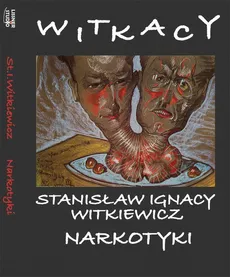 Narkotyki - Stanisław Ignacy Witkiewicz