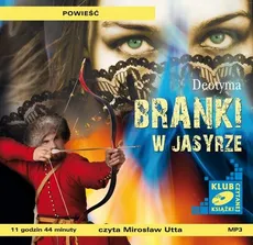 Branki w Jasyrze - Deotyma Jadwiga Łuszczewska