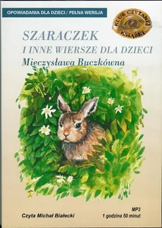 Szaraczek i inne wiersze dla dzieci - Mieczysława Buczkówna