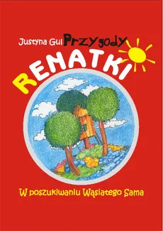 Przygody Renatki - Justyna Gul
