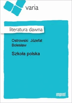 Szkoła polska - Józefat Bolesław Ostrowski