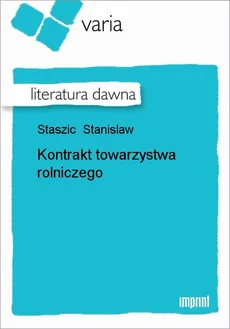 Kontrakt towarzystwa rolniczego - Stanislaw Staszic