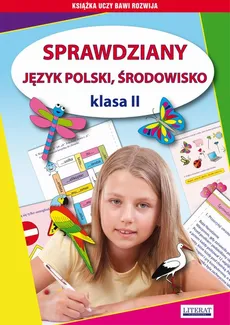 Sprawdziany. Język polski. Środowisko Klasa II - Beata Guzowska, Iwona Kowalska