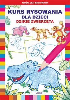 Kurs rysowania dla dzieci. Dzikie zwierzęta - Krystian Pruchnicki, Mateusz Jagielski