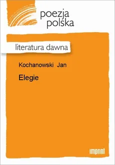 Elegie - Jan Kochanowski