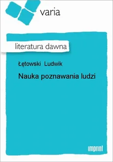 Nauka poznawania ludzi - Ludwik Łętowski