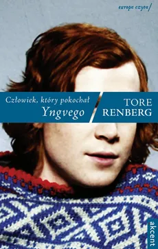 Człowiek, który pokochał Yngvego - Tore Renberg
