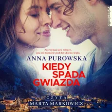 Kiedy spada gwiazda - Anna Purowska