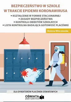 Bezpieczeństwo w szkole w trakcie epidemii koronawirusa - Bożena Winczewska