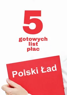 Polski Ład. 5 gotowych list płac - Mariusz Pigulski