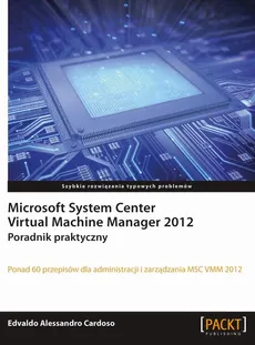 Microsoft System Center Virtual Machine Manager 2012 - Edvaldo Alessandro Cardoso