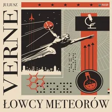 Łowcy Meteorów - Juliusz Verne