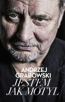 Andrzej Grabowski Jestem jak motyl - Andrzej Grabowski, Jakub Jabłonka, Paweł Łęczuk