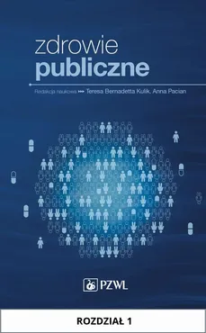 Zdrowie publiczne. Rozdział 1 - Teresa Bernadetta Kulik