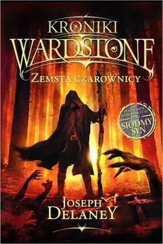 Kroniki Wardstone 1. Zemsta czarownicy - Joseph Delaney