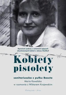 Kobiety pistolety - Maria Kowalska, Wiktor Krajewski