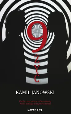 9 żyć - Kamil Janowski