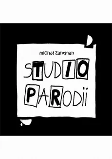 Studio Parodii - Michał Zantman